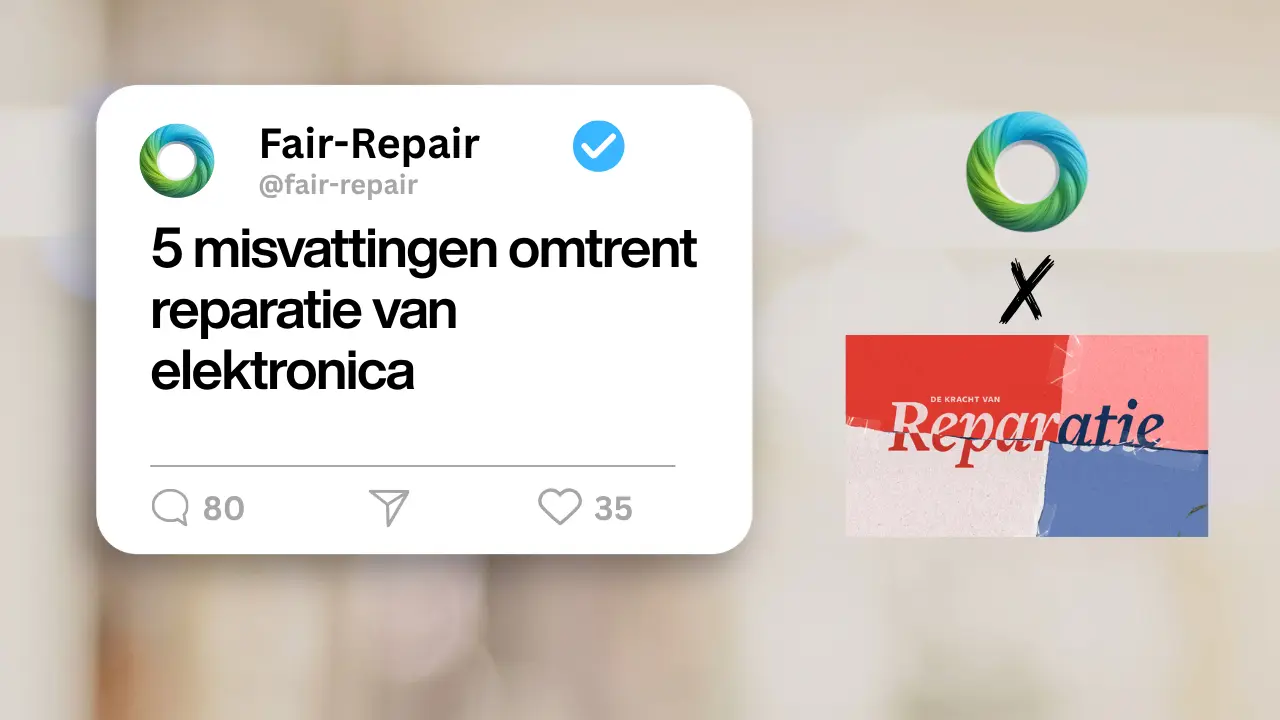 5 Veelvoorkomende Misconcepties Over Elektronica Reparatie | Fair-Repair