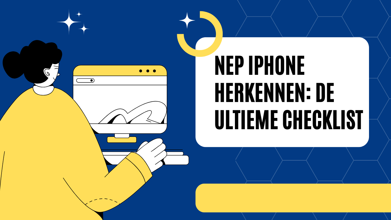 Nep iPhone Herkennen: De Ultieme Checklist